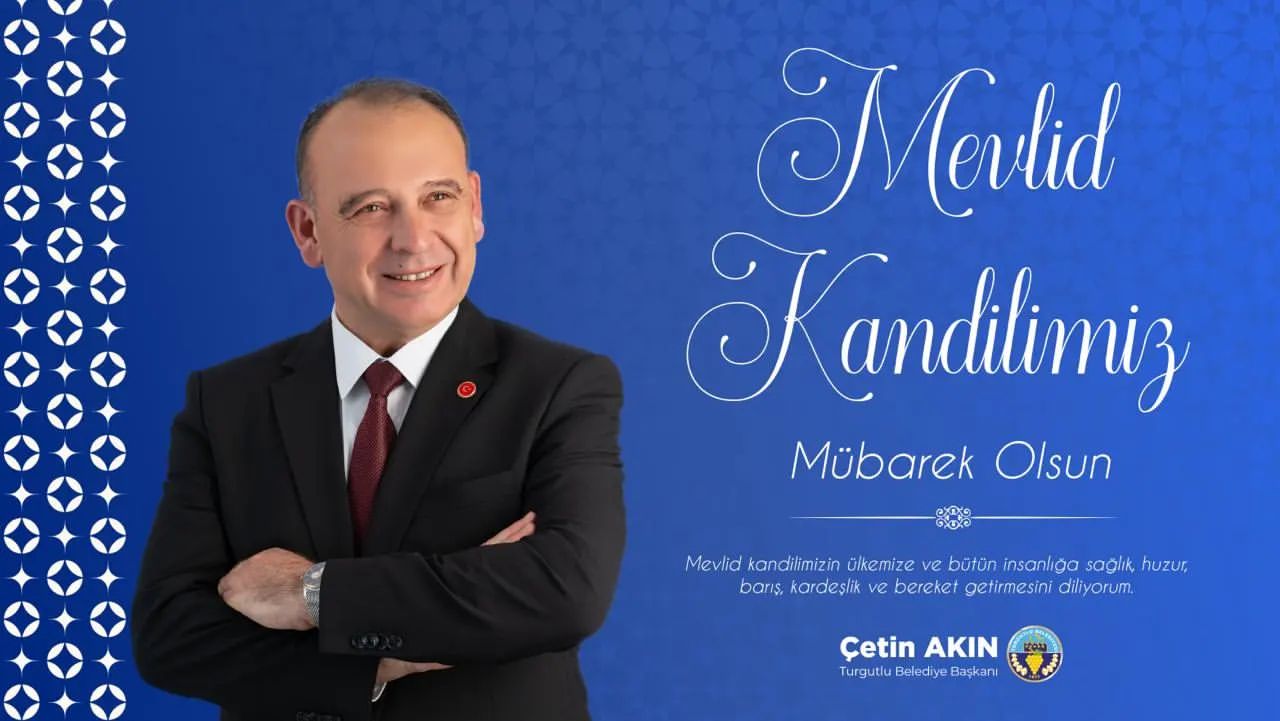 Başkan Çetin Akın'dan Mevlid Kandili Mesajı