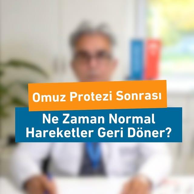 Omuz Protezi Sonrası Ne Zaman Normal Hareketlere Dönülebilir? Dr. Gökhan Doruk Doğuç İyileşme Sürecini Açıkladı