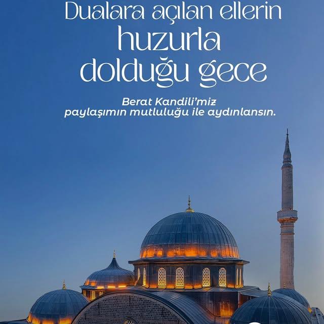 Berat Kandili: Türkiye'ye ve İslam Alemine Huzur, Bereket Getiren Özel Gün