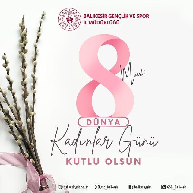 Gençlik ve Spor İl Müdürlüğü, 8 Mart Dünya Kadınlar Günü'nü Kutluyor