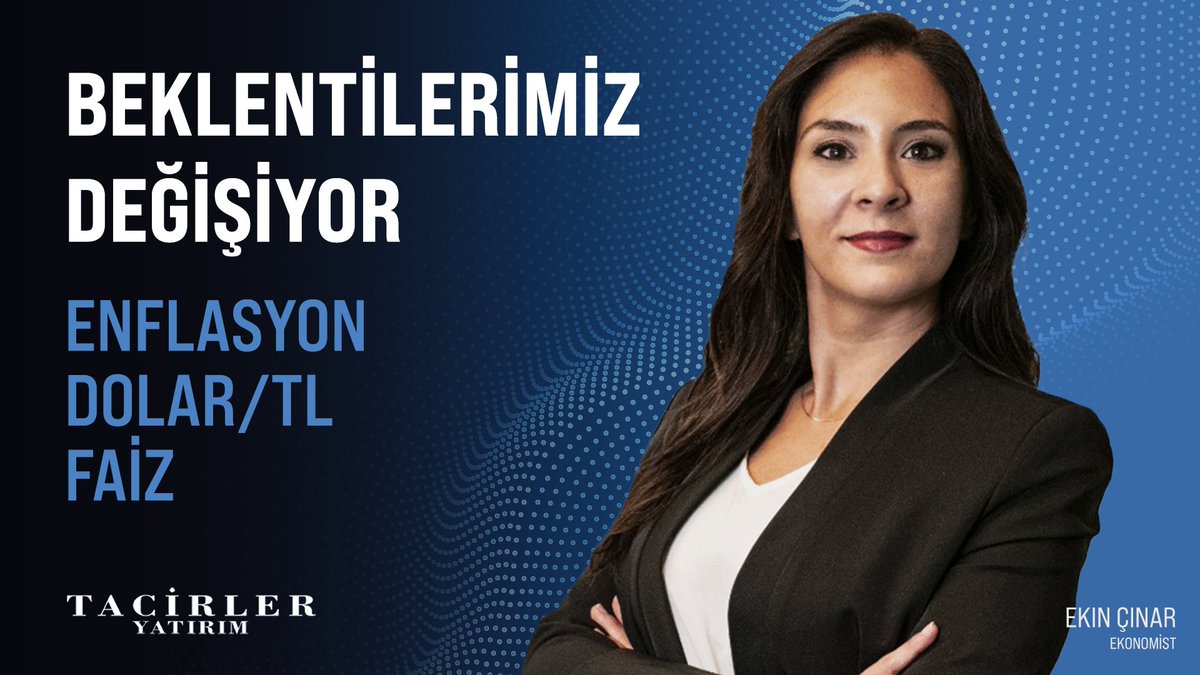 Tacirler Yatırım: Ekonomideki Son Durum ve Beklentiler