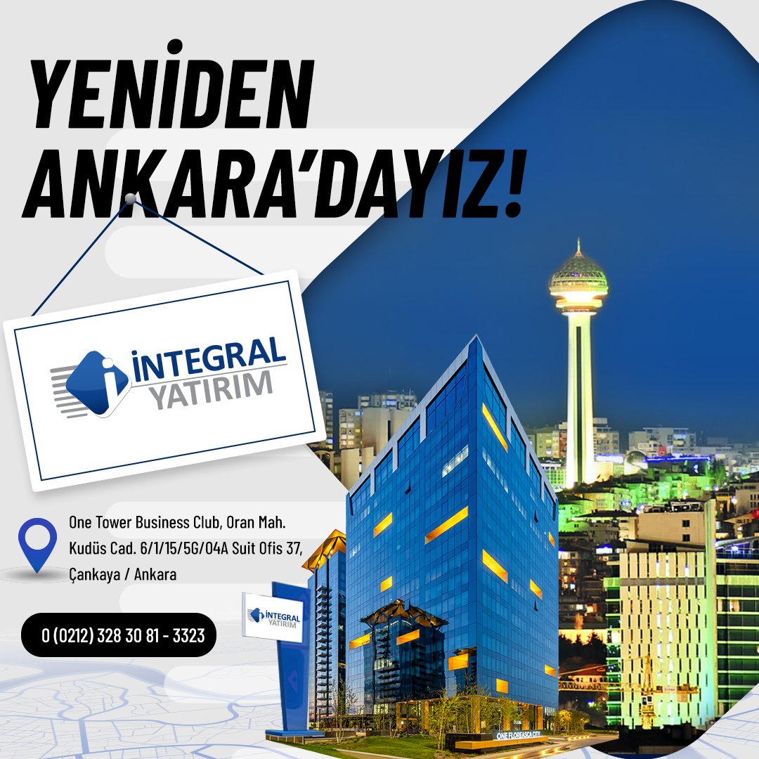 Integral Yatırım Menkul Değerler Ankara’da Yeni İrtibat Ofisi Açtı