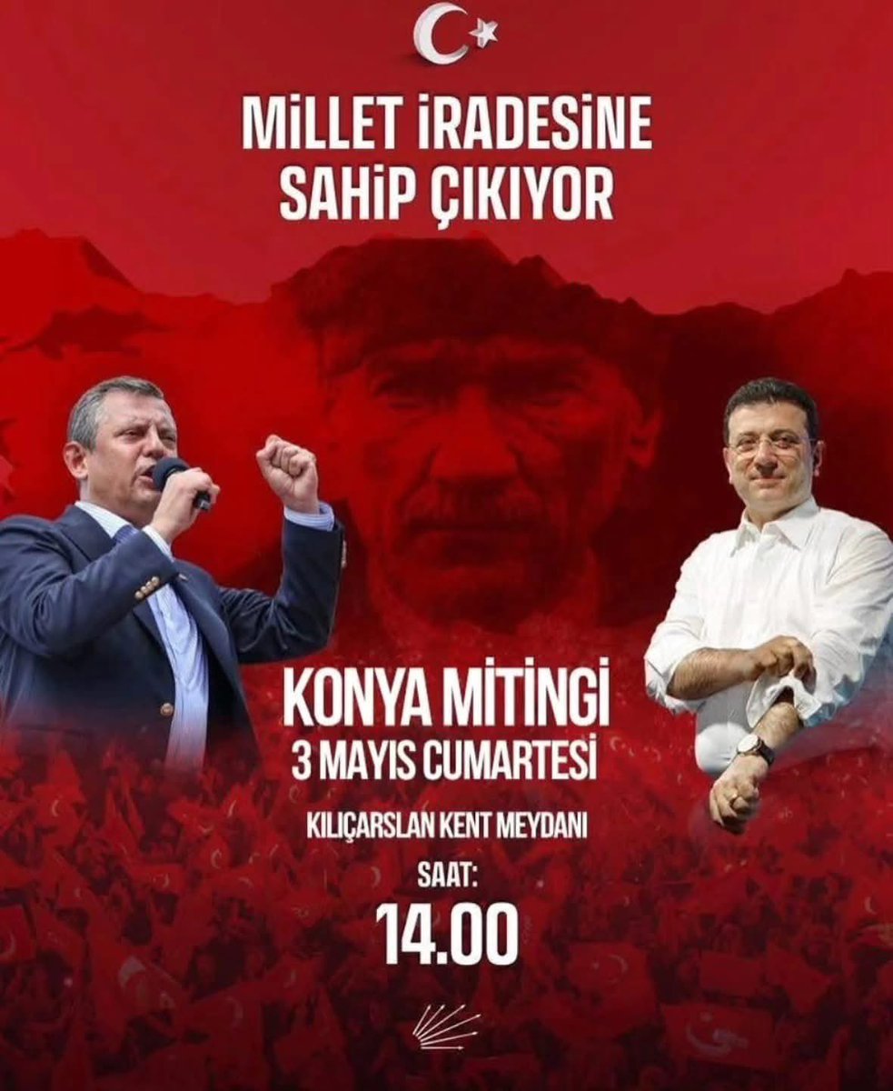CHP, Konya'da Kılıçarslan Kent Meydanı'nda Millet İradesi Buluşması Düzenleyecek