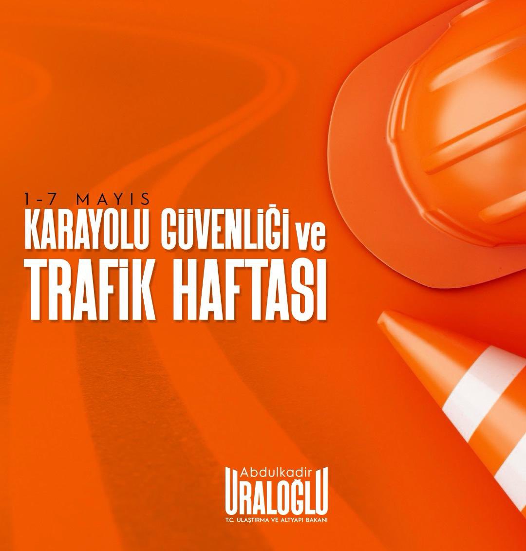 Ulaştırma Bakanı Uraloğlu, Karayolu Güvenliği ve Trafik Haftası'nı Kutladı
