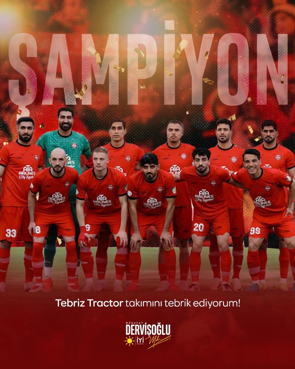 İYİ Parti Genel Başkanı Dervişoğlu, Tebriz Tractor'un Şampiyonluğunu Kutladı