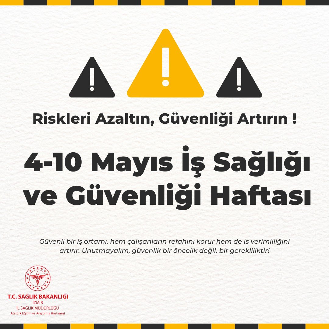 İzmir Atatürk Eğitim ve Araştırma Hastanesi, Güvenli Çalışma Ortamına Vurgu Yaptı