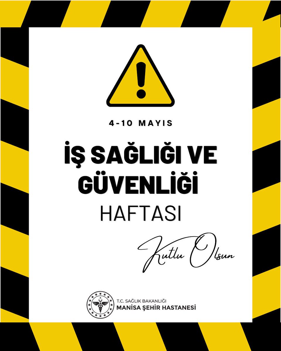 Manisa Şehir Hastanesi, İş Sağlığı ve Güvenliği Haftası'nı Kutladı
