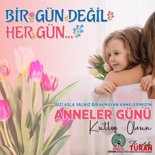 İzmir Ödemiş Belediyesi'nden Anneler Günü Mesajı