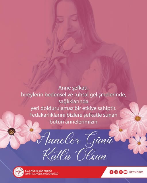 İzmir İl Sağlık Müdürlüğü'nden Anneler Günü Kutlaması