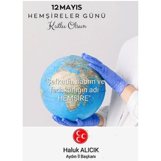 MHP Aydın İl Başkanlığı'ndan Hemşirelere Saygı Mesajı