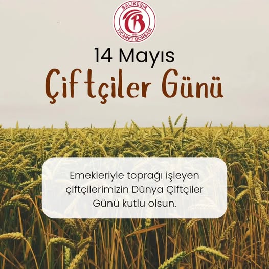 Balıkesir Ticaret Borsası, 14 Mayıs Dünya Çiftçiler Günü'nü Kutladı