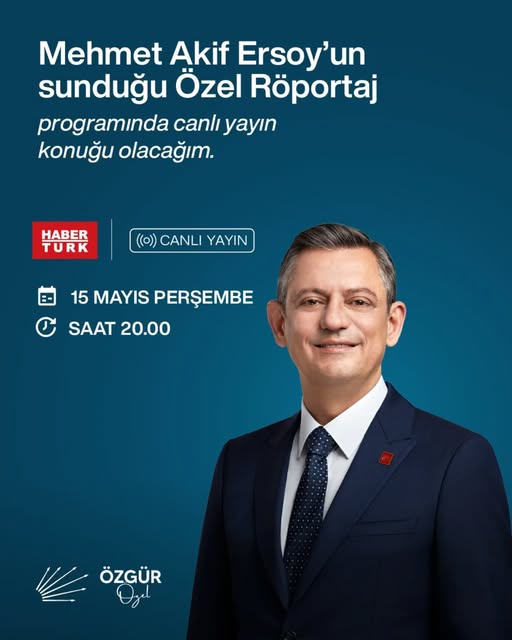 CHP Genel Başkanı Özgür Özel, Haber Türk'te Özel Röportaj'a Konuk Olacak