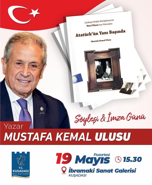 Yazar Mustafa Kemal Ulusu, Kuşadası'nda Atatürk'ü Anma Etkinliğinde Kitapseverlerle Buluşacak