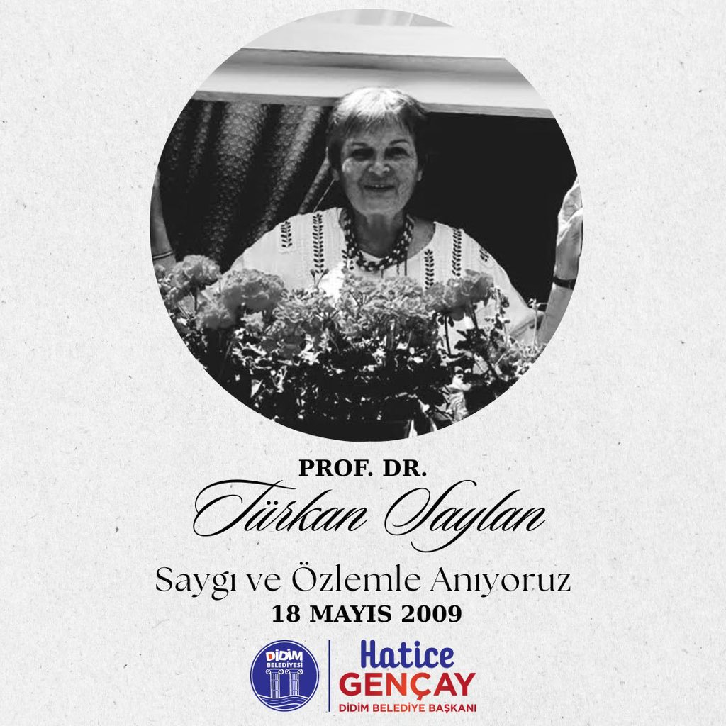 Didim'de Eğitim Neferisi Türkan Saylan Vefat Etti