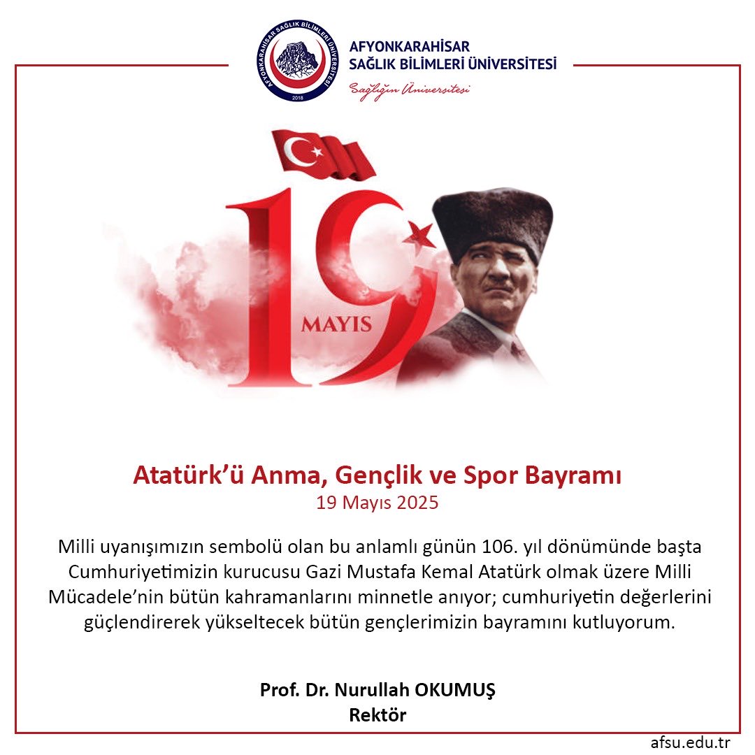 AFSÜ Rektörü Prof. Dr. Okumuş'tan 19 Mayıs Atatürk'ü Anma Günü Mesajı