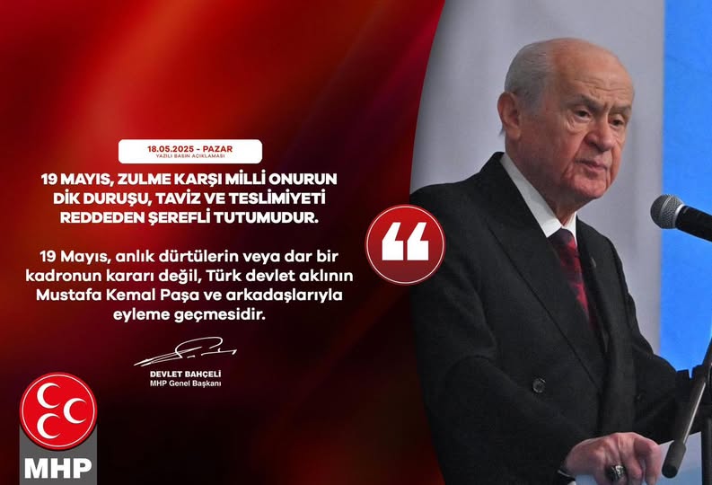 Bahçeli: 19 Mayıs, Milli Onurun Dik Duruşu ve Devlet Aklının Eseridir