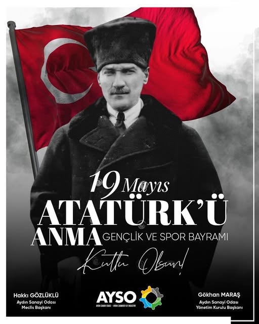 Aydın Sanayi Odası'ndan 19 Mayıs Atatürk'ü Anma, Gençlik ve Spor Bayramı Mesajı