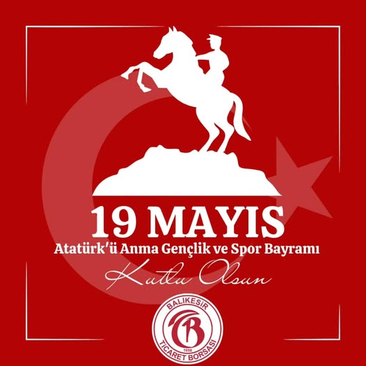 Balıkesir Ticaret Borsası'ndan 19 Mayıs Anma Mesajı