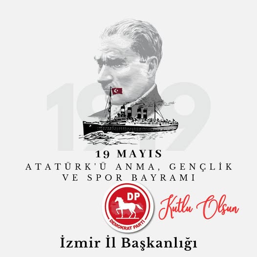 Demokrat Parti İzmir İl Başkanlığı'ndan 19 Mayıs Mesajı
