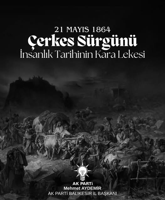 AK Parti Balıkesir İl Başkanlığı'ndan Çerkes Sürgünü Anması
