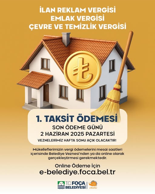 Foça Belediyesi Emlak Vergisi 1. Taksit Ödemeleri Başladı
