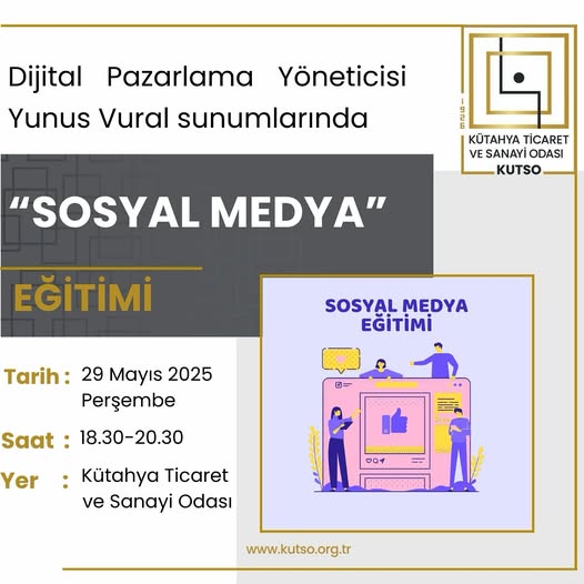 Kütahya Ticaret ve Sanayi Odası Sosyal Medya Eğitim Semineri Düzenliyor