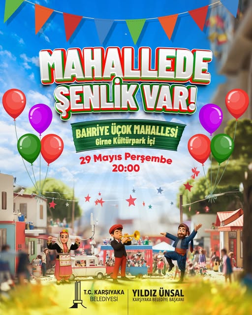 Karşıyaka'da Bahriye Üçok Mahallesi'nde Komşuluk Şenliği Düzenleniyor