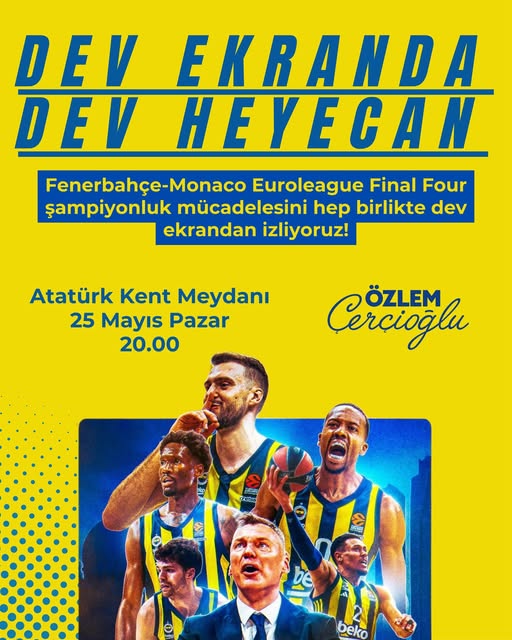 Aydın'da Fenerbahçe Monaco Euroleague Final Four Maçı Dev Ekranda İzlenecek