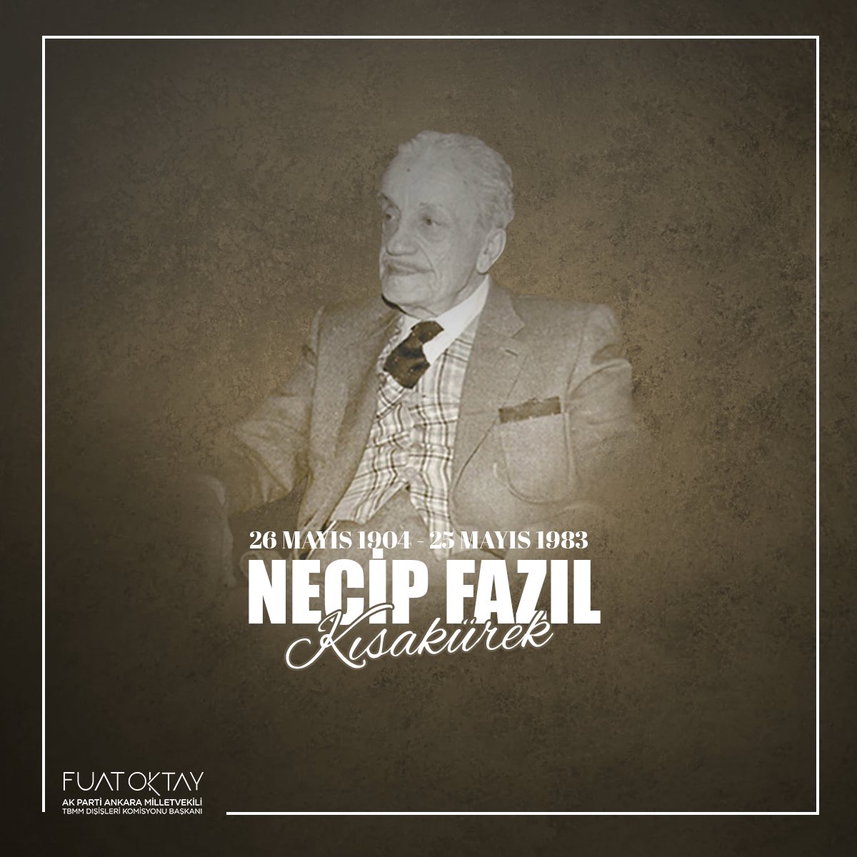 AK Parti Milletvekili Oktay'dan Necip Fazıl Kısakürek Anması