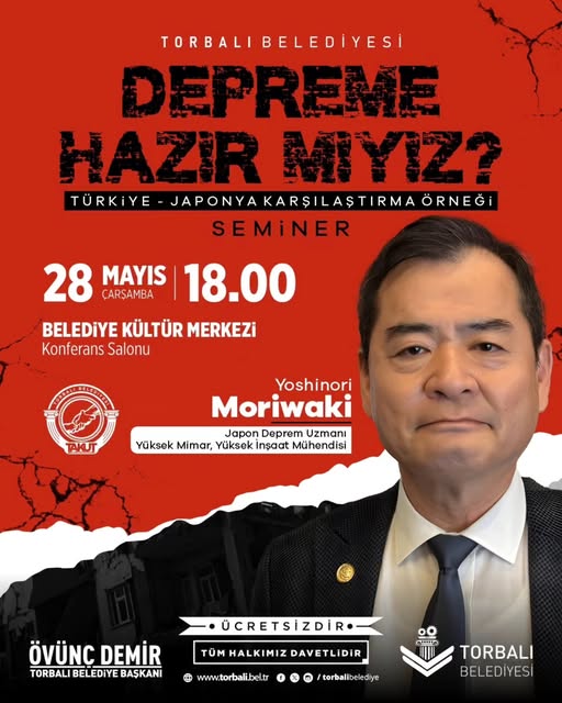 Torbalı Belediyesi, Japon Deprem Uzmanı Moriwaki'yi Konuk Ediyor