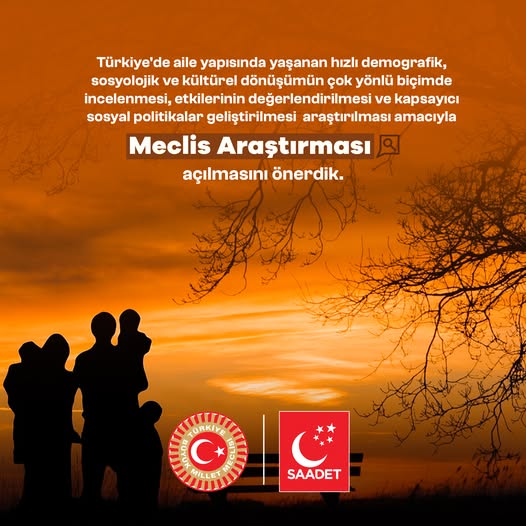 Saadet Partisi, Aile Yapısındaki Değişimleri Araştırmak İçin Meclis Araştırması Önerdi