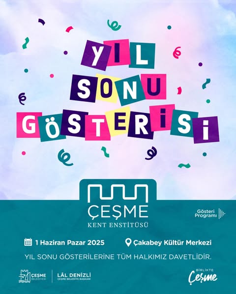 Çeşme Kent Enstitüsü Yıl Sonu Gösterisi 1 Haziran'da