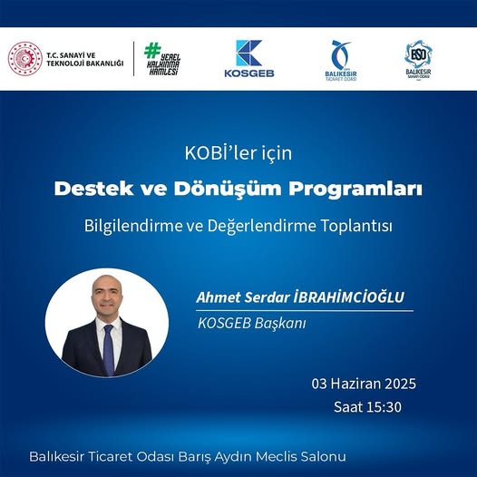 Balıkesir KOBİ'lerine Destek ve Dönüşüm Programları Bilgilendirme Toplantısı Düzenleniyor