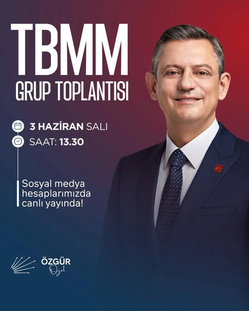 CHP Genel Başkanı Özel, TBMM Grup Toplantısı'nda Konuşacak