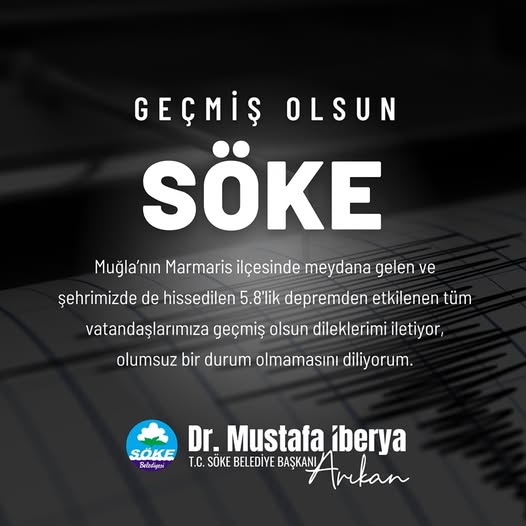 Söke Belediyesi, Marmaris Depreminde Etkilenenlere Geçmiş Olsun Mesajı Yayınladı