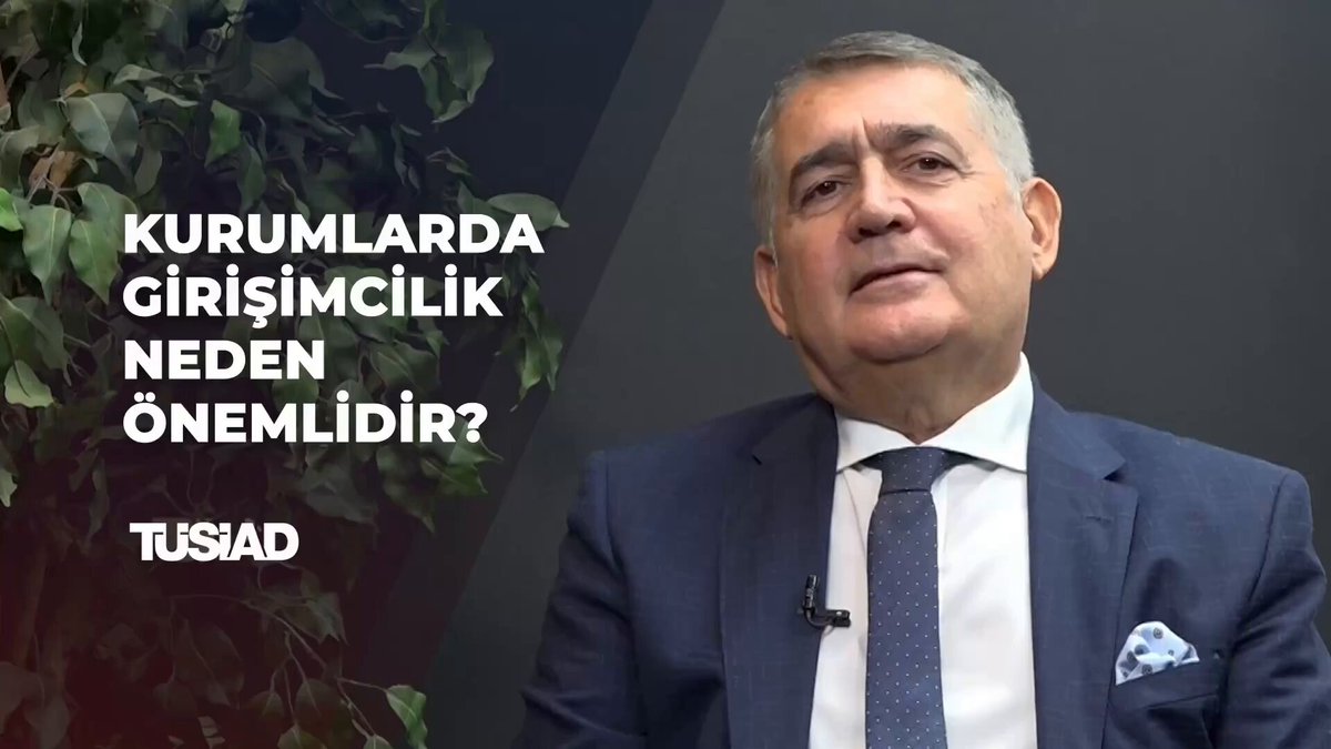TÜSİAD'dan Kurumlar İçin Girişimcilik Çağrısı: Değer Yaratmanın Yeni Alanı