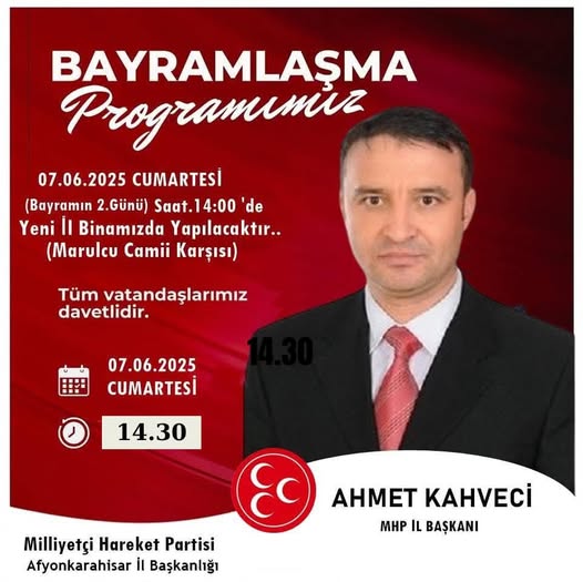MHP Afyonkarahisar İl Başkanlığı Bayramlaşma Programı Düzenliyor