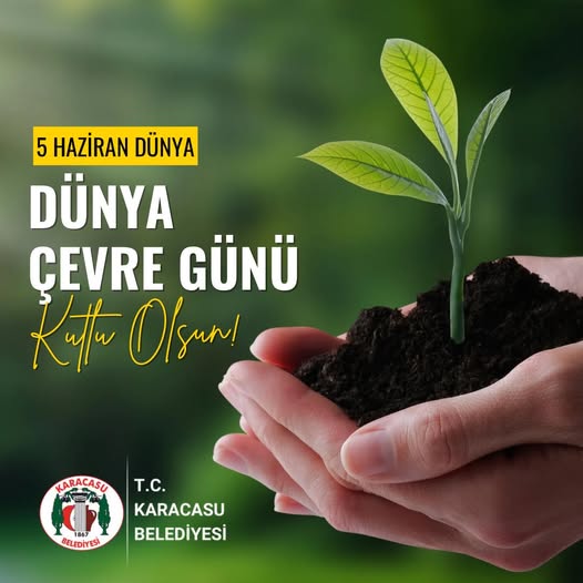 Karacasu Belediyesi'nden Dünya Çevre Günü Mesajı