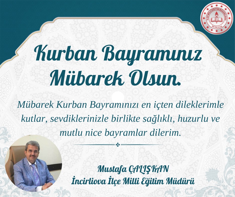 İncirliova İlçe Milli Eğitim Müdüründen Kurban Bayramı Mesajı