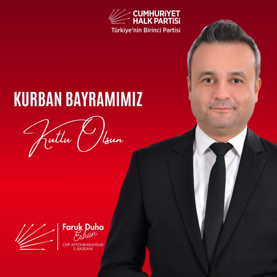 CHP Afyonkarahisar İl Başkanı Erhan'dan Kurban Bayramı Mesajı