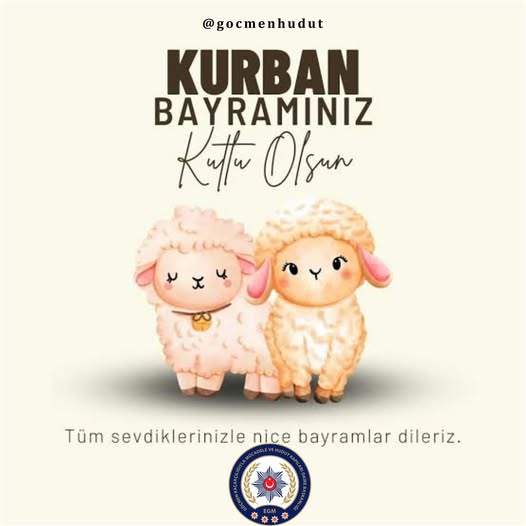 Hudut Kapıları Daire Başkanlığı Kurban Bayramı Mesajı Yayınladı
