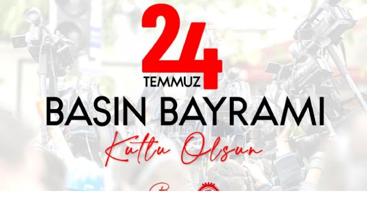BAŞKAN BURCU KÖKSAL’DAN 24 TEMMUZ BASIN BAYRAMI MESAJI