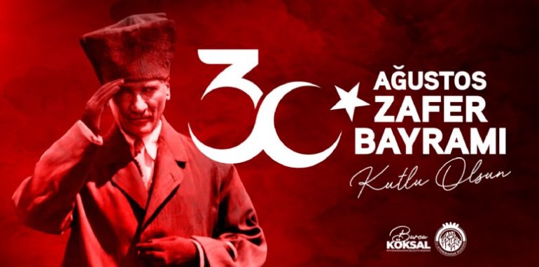 BELEDİYE BAŞKANI BURCU KÖKSAL'IN 30 AĞUSTOS ZAFER BAYRAMI MESAJI