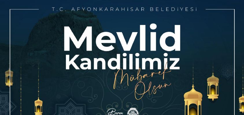  BAŞKAN BURCU KÖKSAL´IN MEVLİD KANDİLİ MESAJI