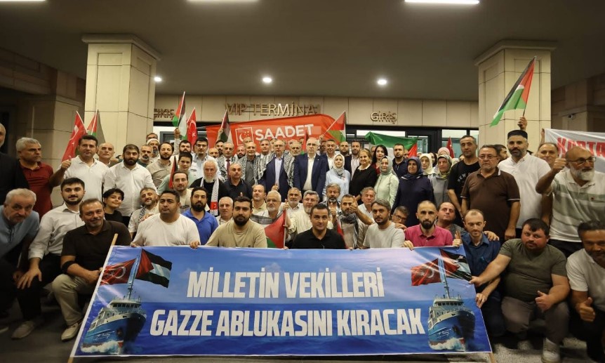 SAADET PARTİSİ GAZZE İÇİN YOLA ÇIKTI!