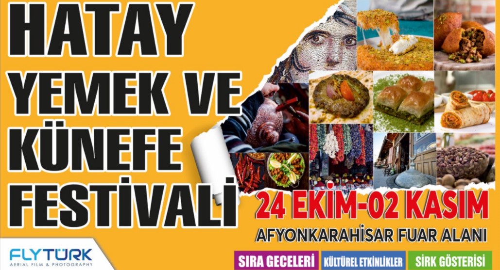 Hatay’ın eşsiz lezzetleri Afyon’un kalbinde buluşuyor!