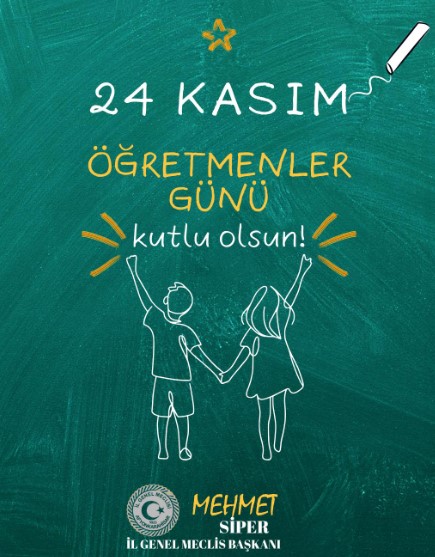 İGM BAŞKANI SİPER'DEN ÖGREETMENLER GÜNÜ MESAJI